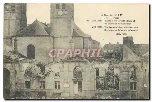 Cartes postales La Guerre 1914 1917 Verdun Facades de la cathedrale et de l'eveche bombardees