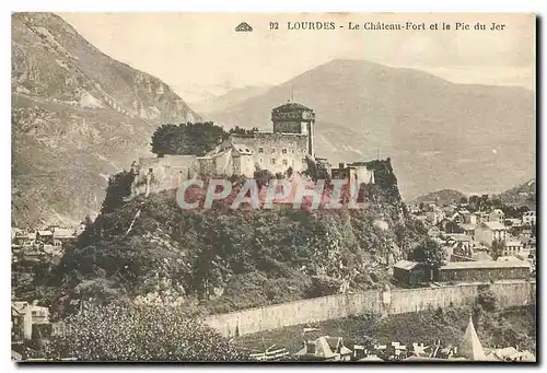 Cartes postales Lourdes Le Chateau Fort et la Pic du Jer