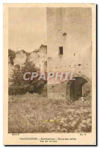 Cartes postales Vaucouleurs Gombervaux Ruine ds salles Vue sur la cour