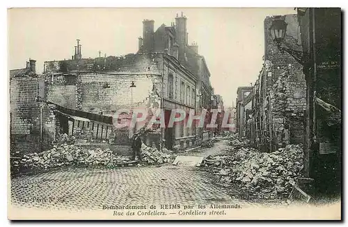 Ansichtskarte AK Bombardement de Reims par les Allemands Rue des Cordeliers Militaria