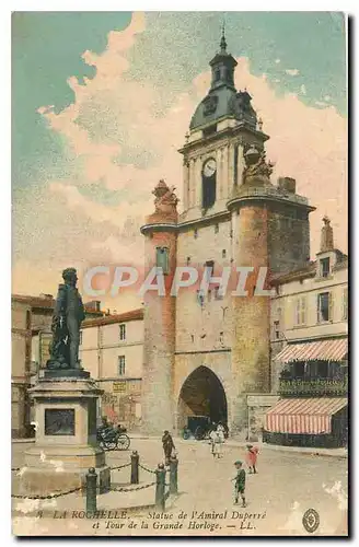 Cartes postales La Rochelle Statue de l'Amiral Duperre et Tour de la Grande Horloge