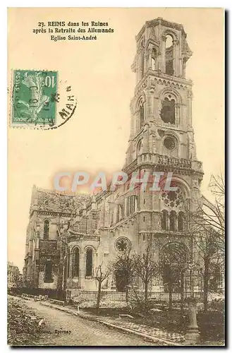 Ansichtskarte AK Reims dans les Ruines apres la Retraite des Allemands Eglise Saint Andre