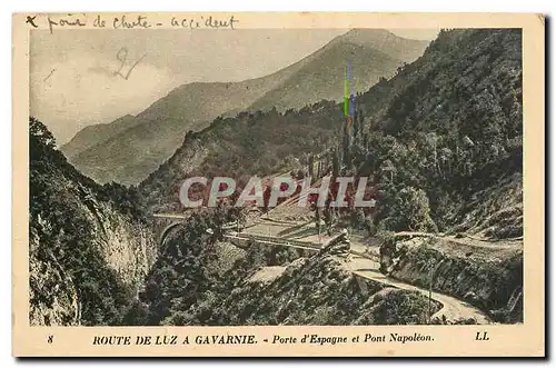 Cartes postales Route de Luz a Gavarnie Porte d'Espagne et Pont Napoleon