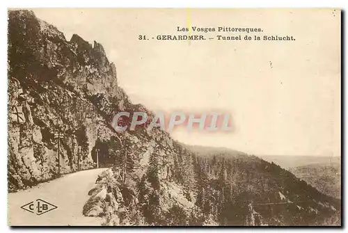 Ansichtskarte AK Les Vosges Pittoresque Gerardmer Tunnel de la Schlucht