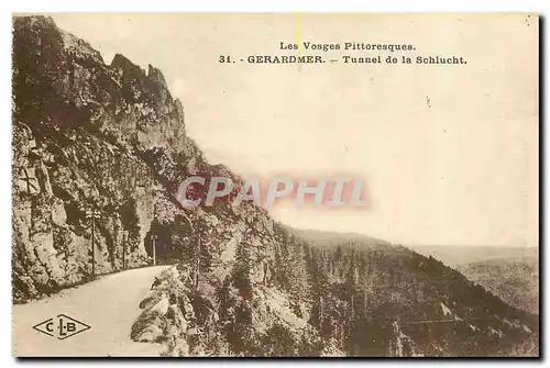 Cartes postales Les Vosges Pittoresque Gerardmer Tunnel de la Schlucht