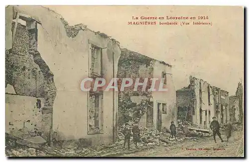 Cartes postales La Guerre en Lorraine en 1914 Magnieres bombarde Vue Interieure Militaria