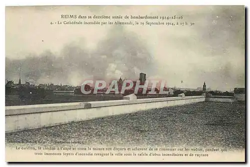 Cartes postales Reims dans la deuxleme Annee de Bombardement 1914 1915 1916 La Cathedrale incendiee par les Alle