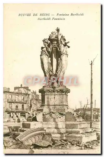 Cartes postales Ruines de Reims Fontaine Batrtholdi