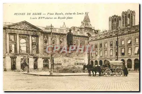 Ansichtskarte AK Ruines de Reims Place Royale statue de Louis XV