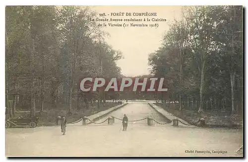 Ansichtskarte AK Foret de Compiegne Le Grande Avenue conduisant a la Clairdiere de la Victoire