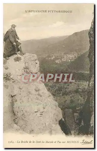 Ansichtskarte AK l'Auvergne pittoresque La Breche de la Dont du Marais et Vue sur Murols