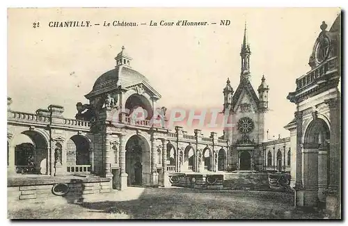 Cartes postales Chantilly Le Chateau La Cour d'Honneur