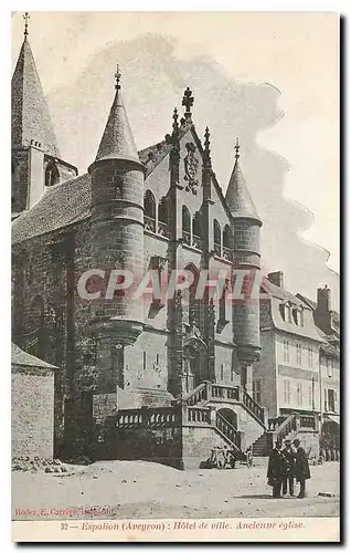 Cartes postales Espalion Aveyron Hotel de Ville Ancienne eglise