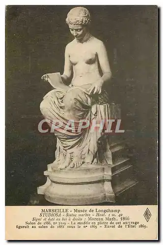 Cartes postales Marseille Musee de Longchamp Studiosa Statue marbre