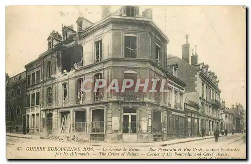Cartes postales Guerre europeenne 1914 Le Crime de Reims Rue ponsardin et Rue Ceres Militaria