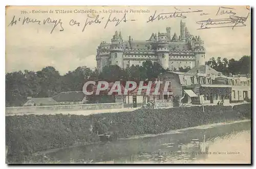 Ansichtskarte AK Environs de Villers Cotterets Le Chateau de Pierrefonds
