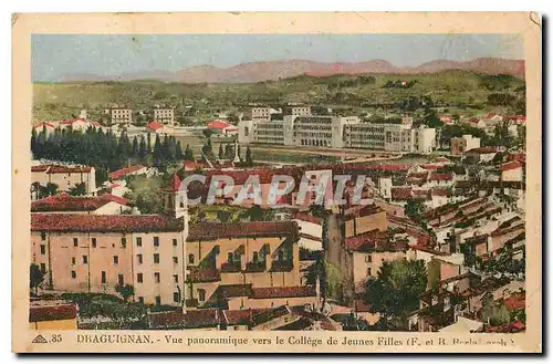 Cartes postales Draguignan Vue panoramique vers le College de Jeunes Filles