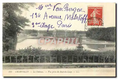 Cartes postales Chantilly Le Chateau Vue prise du Saut du Loup