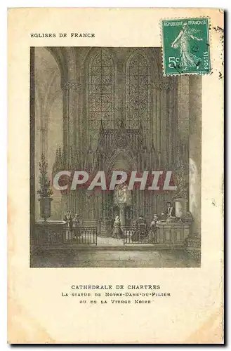 Cartes postales Eglises de France Cathedrale de Chartres La Statue de Notre Dame du Pilier vu de la Victor Noire