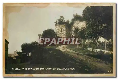 Cartes postales Chateau Thierry Porte Saint Jean et chemin de Ronde