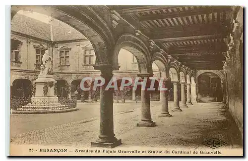 Cartes postales Besancon Arcades du Palais Granvelle et Statue du Cardinal de Granvelle