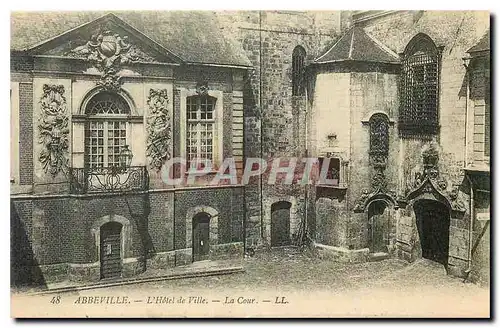 Cartes postales Abbeville l'Hotel de Ville La Cour