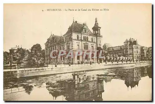 Cartes postales Mulhouse La Poste et le Canal du Rhone au Rhin