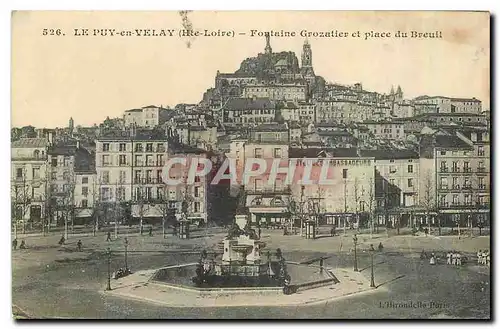 Ansichtskarte AK Le Puy en Velay Hte Loire Fontaine Groatier et place du Breuil