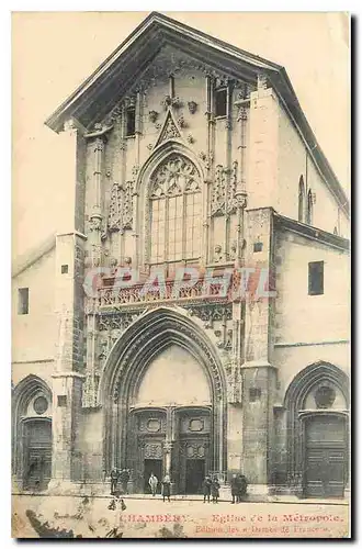 Ansichtskarte AK Chambery Eglise de la Metropole