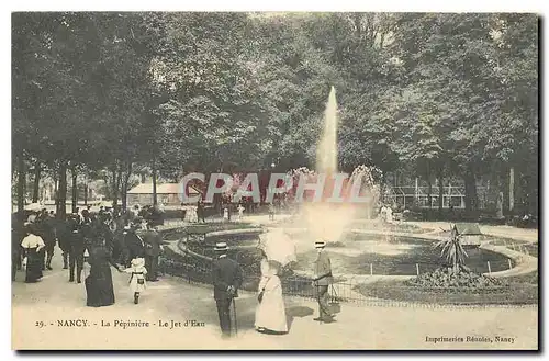 Cartes postales Nancy a pepiniere La Jet d'Eau