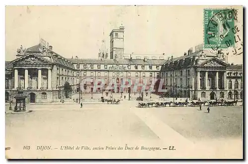 Cartes postales Dijon l'Hotel de Ville ancien Palais des Ducs de Bourgogne