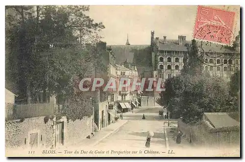 Ansichtskarte AK Blois Tour du Duc de Guise et Perspective sur le Chateau
