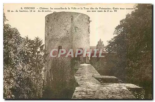 Cartes postales Gisors Chteau les murailles de la Ville et la Tour dite du Prisonnier