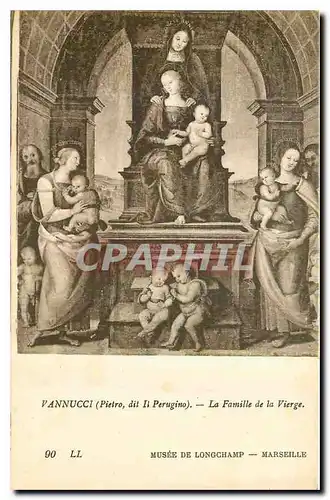 Cartes postales Vannucci Piestro dit il Perugino La Famille de la Vierge Musee de Longchamp Marseille