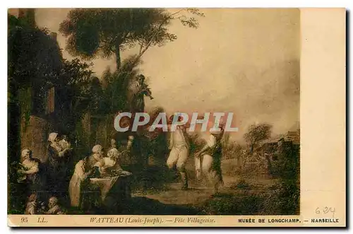 Cartes postales Watteau Louis Joseph Fete Villageoise Musee de Longchamp Marseille