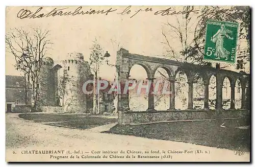 Cartes postales Chateaubriant L Inf Cour interieur du Chateau au fond de Chateau Fort
