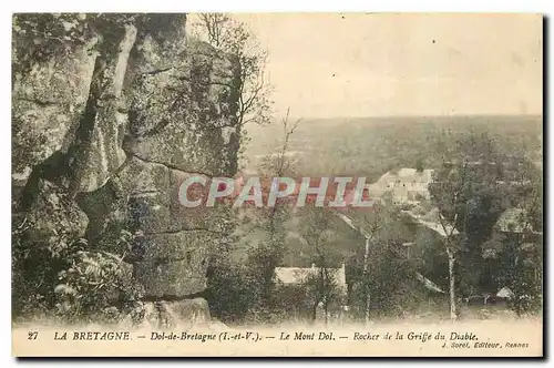 Ansichtskarte AK La Bretagne Dol de Bretagne I et V Le Mont Dol Rocher de la Griffe du Diable