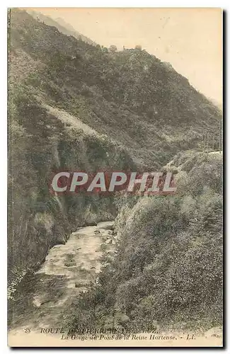 Cartes postales La Gorge du Pont de la Reine Hortense Route de Pierrefitte a Luz