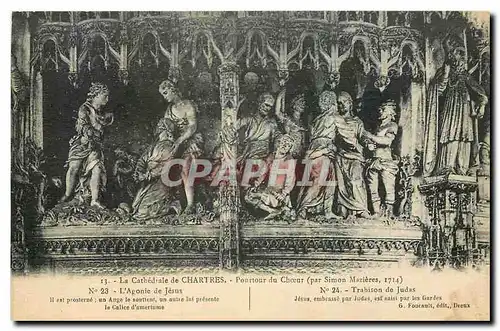 Cartes postales La Cathedrale de Chartres Pourtour du Choeur l'Argonie de Jesus Triabison de Judas