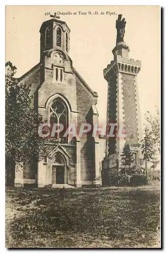 Ansichtskarte AK Chapelle et Tour N D de Pipet