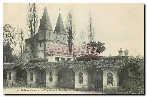 Cartes postales Chateau d'Anet La Chapelle et les Fouilles