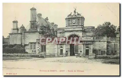 Cartes postales Environs de Dreux Anet Entree du Chateau