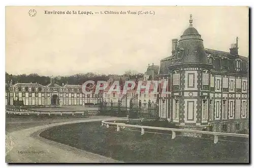 Cartes postales Environs de la Loupe Chateau des Vaux E et L