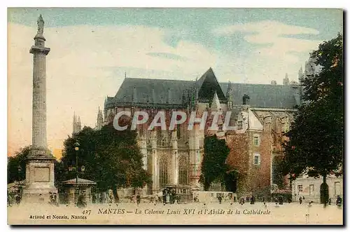 Cartes postales Nantes La Colonne Louis XVI et l'Abside de la Cathedrale