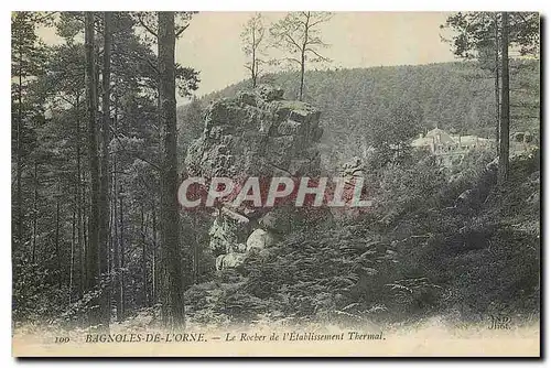 Cartes postales Bagnoles de l'Orne Le Rocher d l'Etablissement Thermal