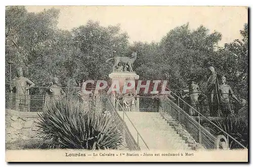 Cartes postales Lourdes Le Calvaire Station Jesus est condamne a mort