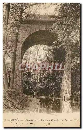Cartes postales Orsay l'Yvette et le Pont du Chemin de Fer