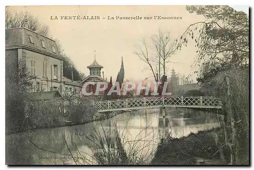 Cartes postales La Ferte Alais La Passerelle sur l'Essonnes