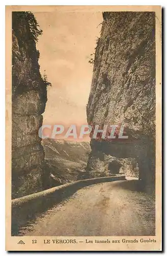 Cartes postales Le Vercors Les tunnels aux Grand Groulets