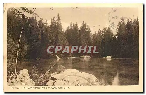 Ansichtskarte AK Le Lac vert et le Mont Blanc